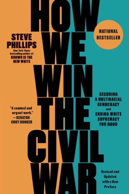 Book cover of: How We Win the Civil War. By: Steve Phillips