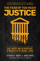 Book cover of: Fear of Too Much Justice. By: Stephen B. Bright