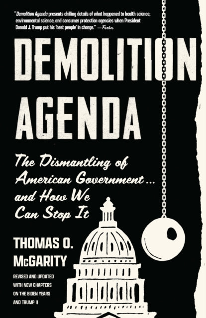 Book cover of: Demolition Agenda. By: Thomas O. McGarity
