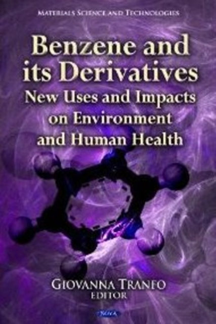 Book cover of: Benzene & its Derivatives. By: Giovanna Tranfo