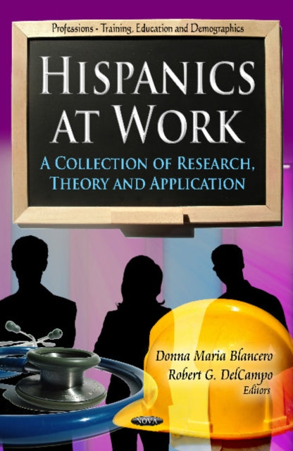 Book cover of: Hispanics at Work. By: Donna Blancero