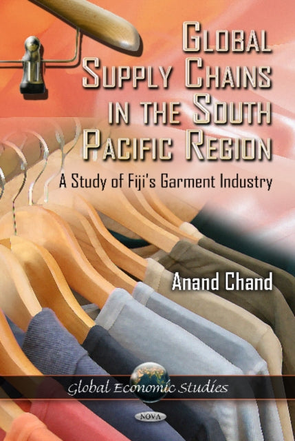Book cover of: Global Supply Chains in the South Pacific Region. By: Anand Chand