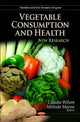 Book cover of: Vegetable Consumption & Health. By: Claudia Wilson