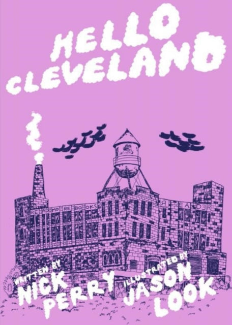 Book cover of: Hello Cleveland. By: Nick Perry