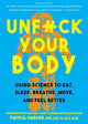 Book cover of: Unfuck Your Body. By: Dr. Faith G. Harper