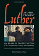Book cover of: Luther and His Progeny