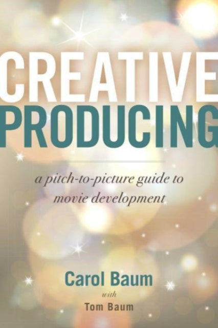 Book cover of: Creative Producing. By: Carol Baum