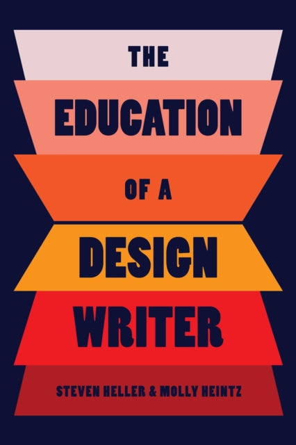 Book cover of: Education of a Design Writer. By: Steven Heller