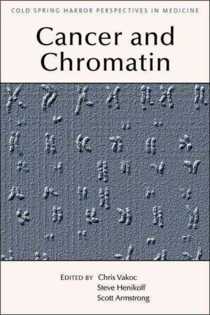Book cover of: Chromatin Deregulation in Cancer. By: Chris Vakoc