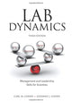 Book cover of: Lab Dynamics: Management and Leadership Skills for Scientists, Third Edition