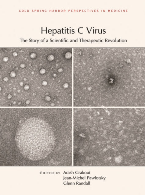 Book cover of: Hepatitis C Virus. By: Arash Grakoui