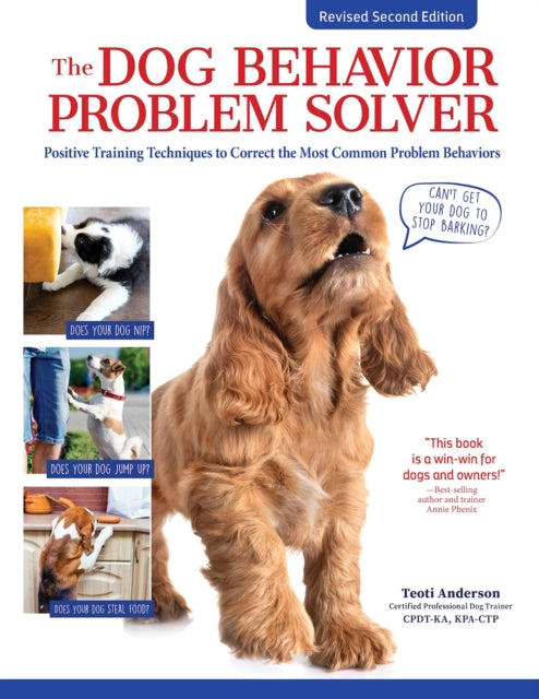 Book cover of: Dog Behavior Problem Solver, 2nd Edition. By: Teoti Anderson