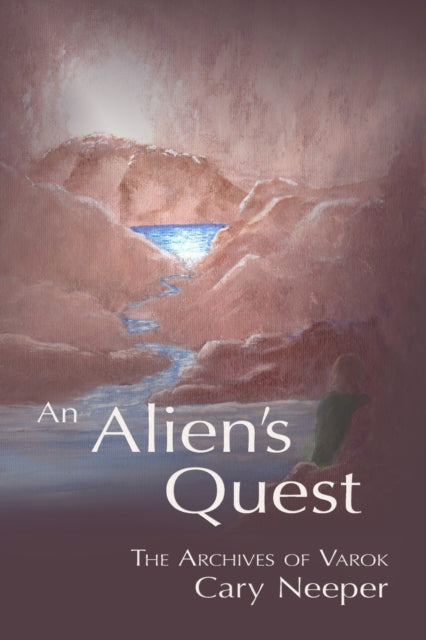 Book cover of: Alien's Quest. By: Cary Neeper
