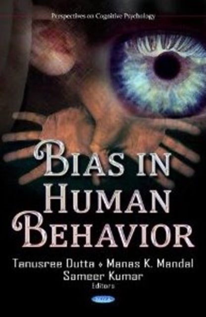 Book cover of: Bias in Human Behavior. By: Tanusree Dutta