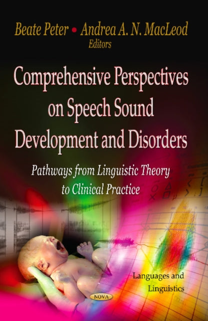 Book cover of: Comprehensive Perspectives on Speech Sound Development & Disorders. By: Beate Peter