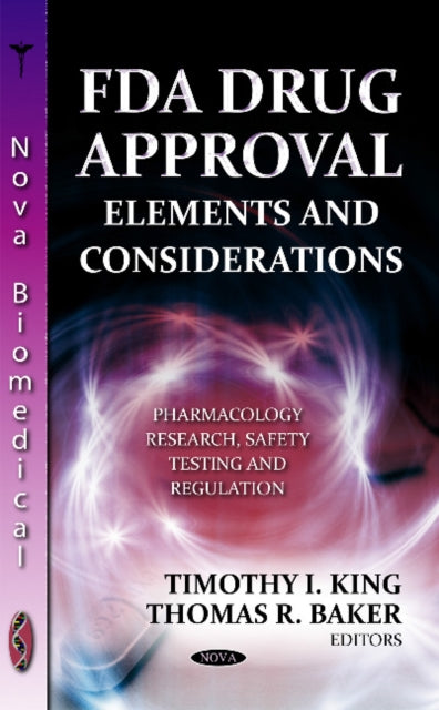 Book cover of: FDA Drug Approval. By: Timothy I. King