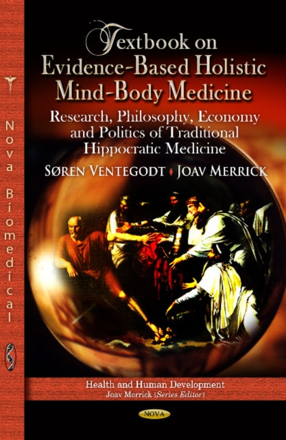 Book cover of: Textbook on Evidence-Based Holistic Mind-Body Medicine. By: Soren Ventegodt