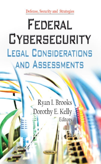 Book cover of: Federal Cybersecurity. By: Ryan I. Brooks