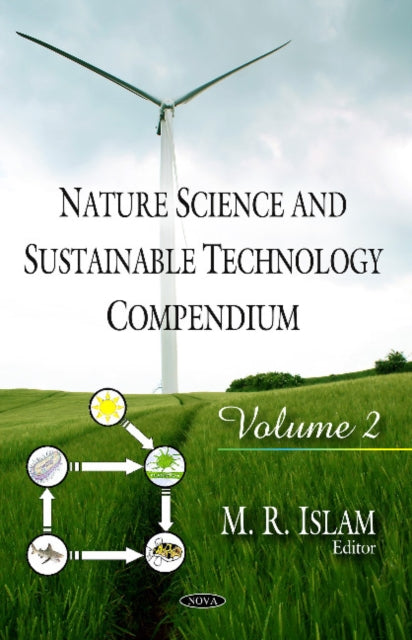 Book cover of: Nature Science & Sustainable Technology Compendium. By: M. R. Islam
