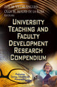 Book cover of: University Teaching & Faculty Development Research Compendium