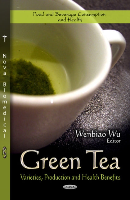 Book cover of: Green Tea. By: Wenbiao Wu