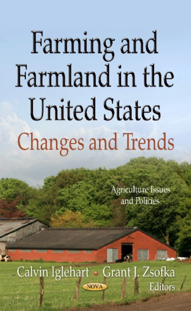Book cover of: Farming & Farmland in the United States. By: Calvin Iglehart