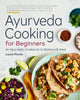 Book cover of: Ayurveda Cooking for Beginners. By: Laura Plumb