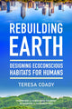 Book cover of: Rebuilding Earth. By: Teresa Coady