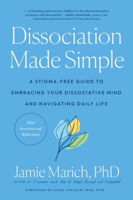 Book cover of: Dissociation Made Simple. By: Jamie Marich