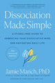 Book cover of: Dissociation Made Simple. By: Jamie Marich