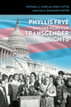 Book cover of: Phyllis Frye and the Fight for Transgender Rights. By: Michael G. Long