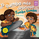 Book cover of: El gumbo mas delicioso / Yumbo Gumbo. By: Keila V. Dawson