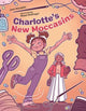 Book cover of: Charlotte's New Moccasins