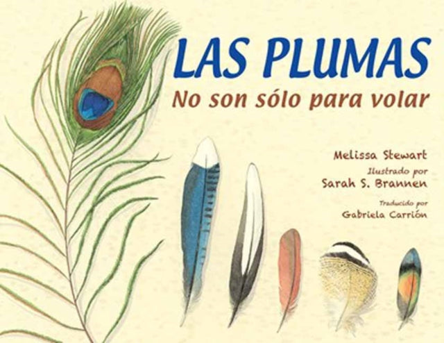 Book cover of: Las plumas. By: Melissa Stewart