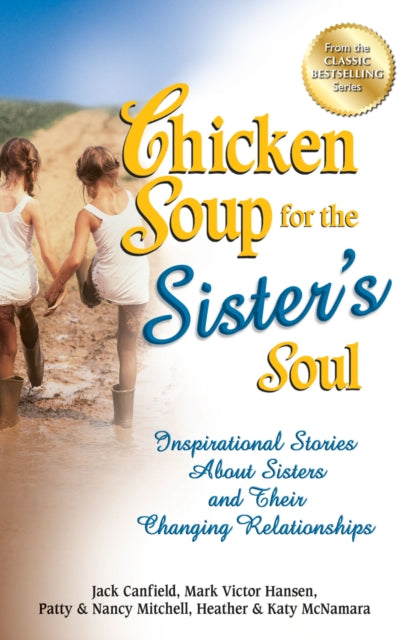 Book cover of: Chicken Soup for the Sister's Soul. By: Jack Canfield