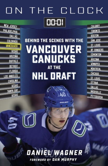 Book cover of: On the Clock: Vancouver Canucks. By: Daniel Wagner