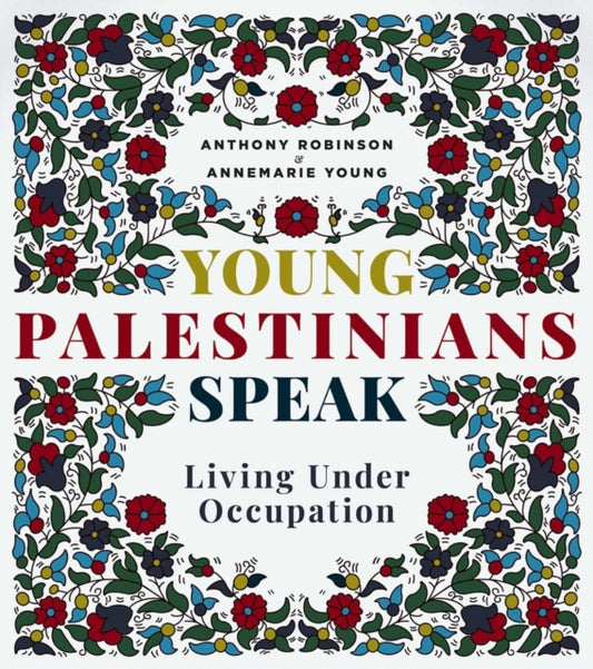 Book cover of: Young Palestinians Speak. By: Annemarie Young