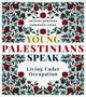 Book cover of: Young Palestinians Speak. By: Annemarie Young
