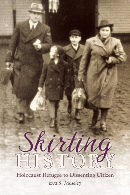 Book cover of: Skirting History. By: Eva S. Moseley