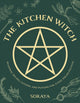 Book cover of: Kitchen Witch. By: Soraya
