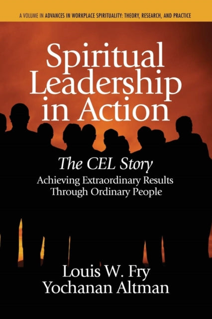 Book cover of: Spiritual Leadership in Action. By: Louis W. Fry