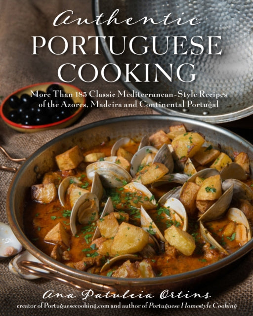 Book cover of: Authentic Portuguese Cooking. By: Ana Patuleia Ortins