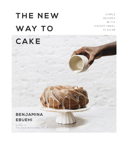 Book cover of: New Way to Cake. By: Benjamina Ebuehi