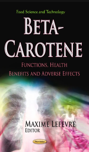 Book cover of: Beta-Carotene. By: Maxime Lefevre