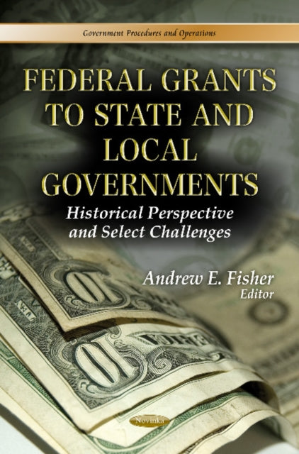 Book cover of: Federal Grants to State & Local Governments