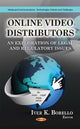 Book cover of: Online Video Distributors. By: Iver K. Borello