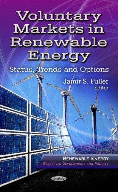 Book cover of: Voluntary Markets in Renewable Energy. By: Jamir S. Fuller
