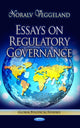 Book cover of: Essays on Regulatory Governance. By: Noralv Veggeland