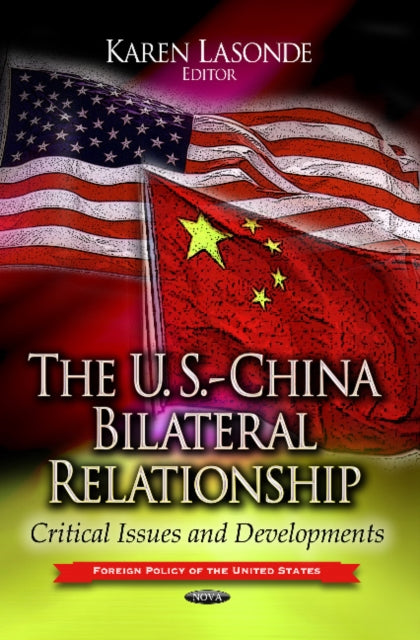 Book cover of: U.S.-China Bilateral Relationship