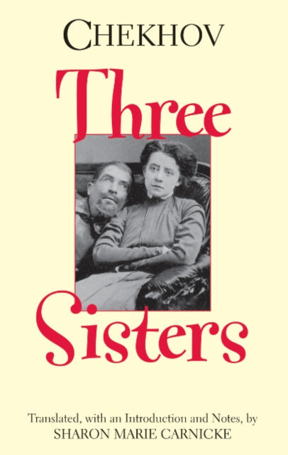 Book cover of: Three Sisters. By: Антон Павлович Чехов